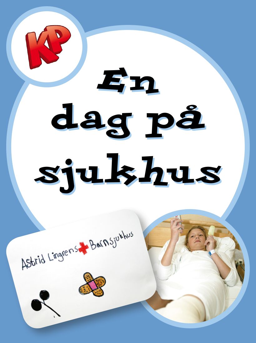 KP – En dag på sjukhus